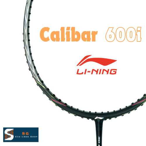 Vợt Cầu Lông Lining Calibar 600i Chính Hãng